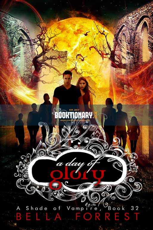 A Day of Glory  ( A Shade of Vampire series, book 32 ) ( High Quality )