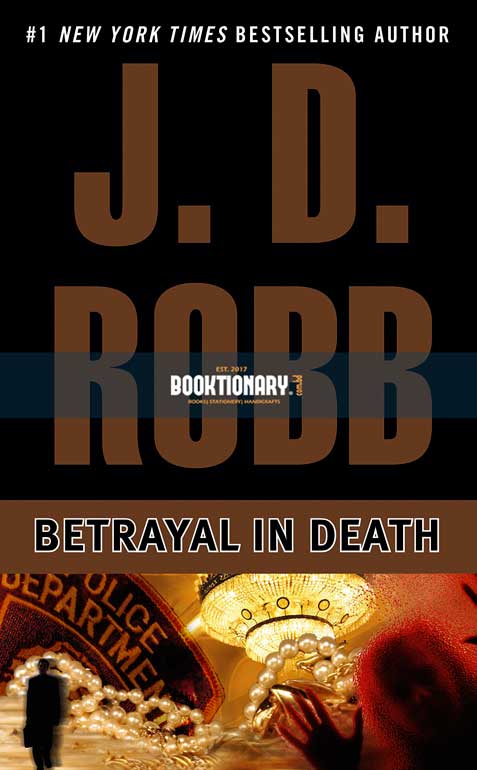Betrayal in Death  ( In Death series, book 12 ) ( High Quality )