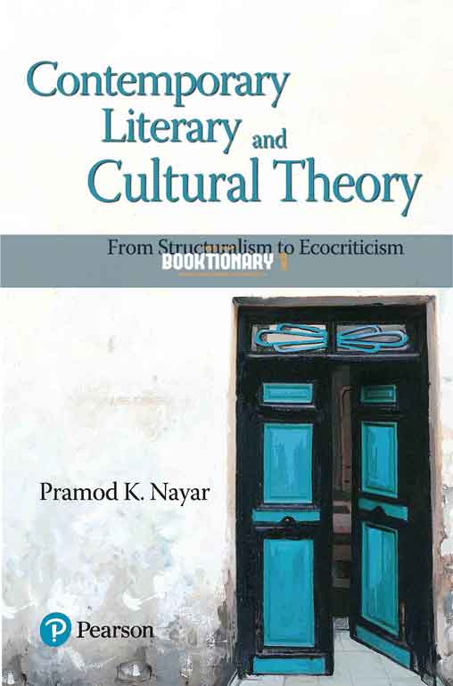 Contemporary Literary and Cultural Theory: From Structuralism to Ecocriticism