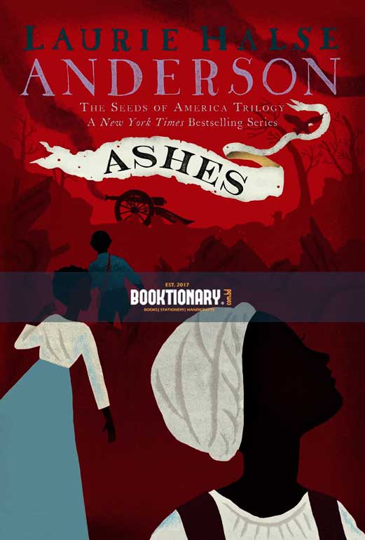 Ashes  ( Seeds of America series, book 3 ) ( High Quality )