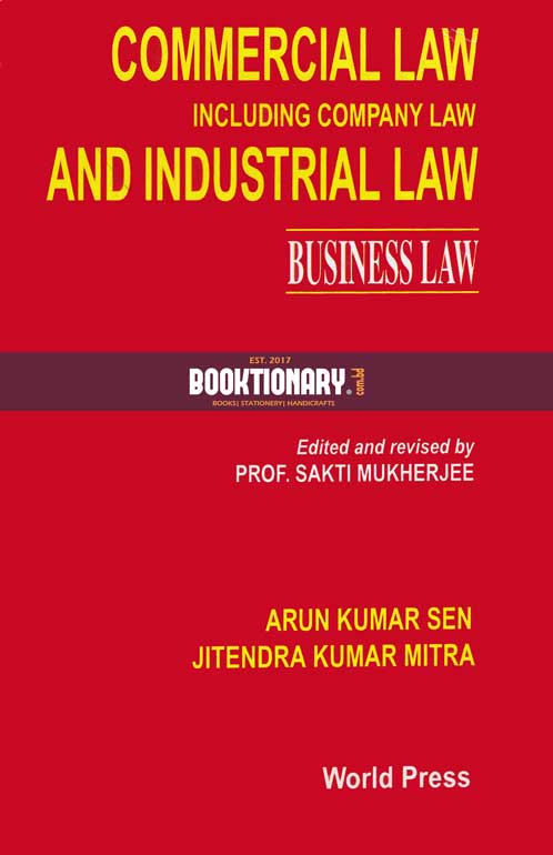 Commercial Law Including Company Law and Industrial Law Business law