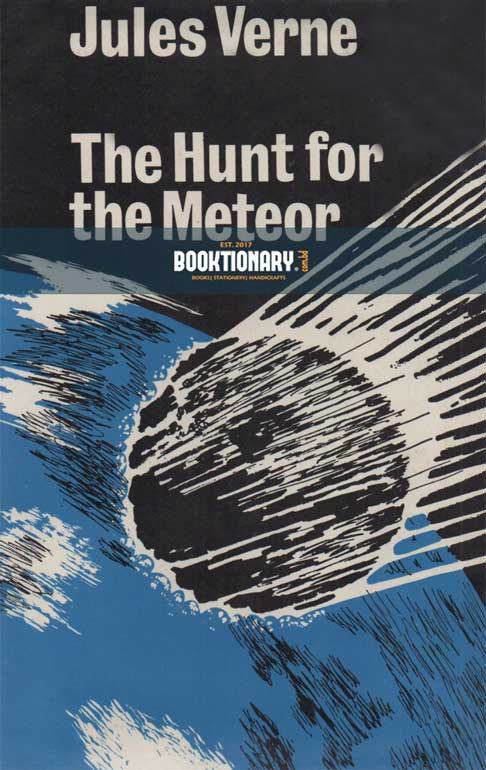 The Meteor Hunt: The First English  Translation of Verne's Original Manuscript ( High Quality )