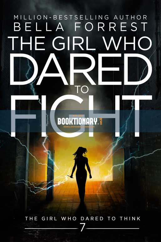 The Girl Who Dared to Fight  ( The Girl Who Dared series, book 7 ) ( High Quality )