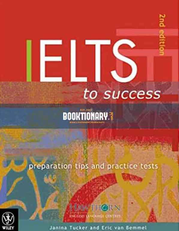 Ielts to success  ( preparation tips and practice tests )