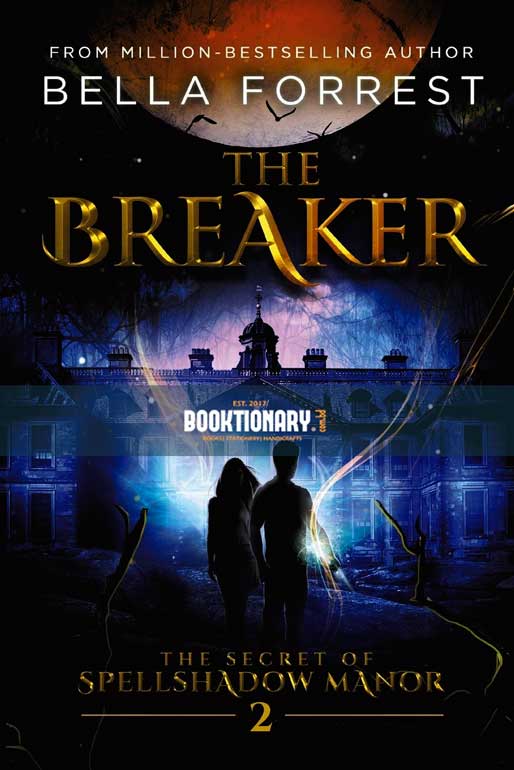 The Breaker  ( Spellshadow Manor series, book 2 ) ( High Quality )