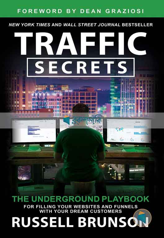 Traffic Secrets: The Underground Playbook for Filling Your Websites and Funnels with Your Dream Customers ( high quality )