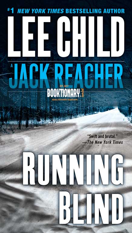 Running Blind ( Jack Reacher Series, Book 4 ) ( High Quality )