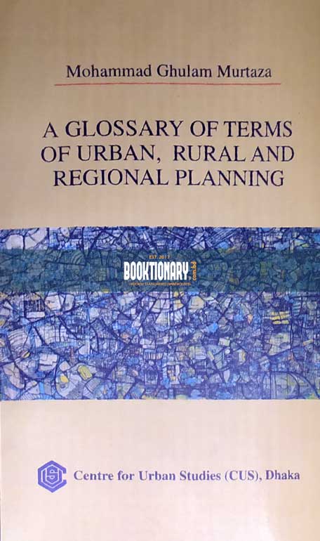A Glossary of Terms of Urban, Rural and Regional Planning