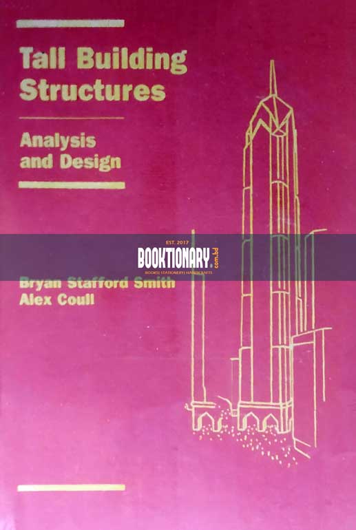 Tall Building Structures Analysis and Design 