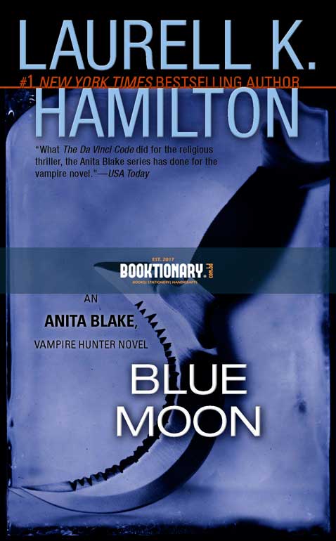 Blue Moon  ( Anita Blake Vampire Hunter series, book 8 ) ( High Quality )