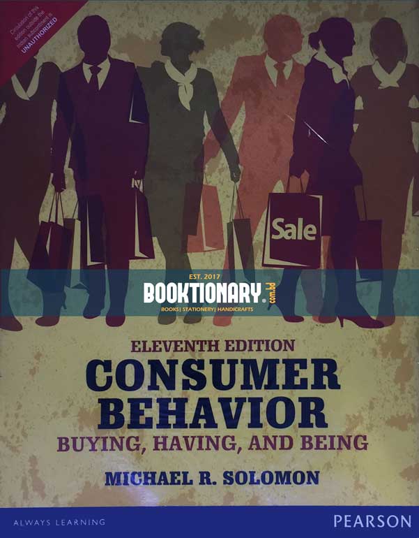 Consumer Behavior Buying, Having And Being