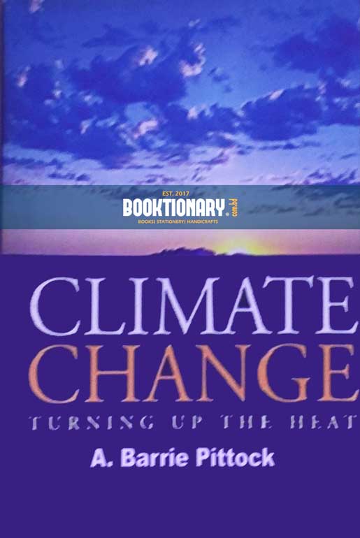 Climate Change ( Turning Up the Heat )