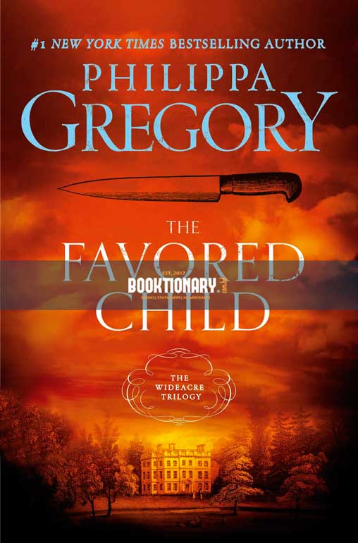 The Favored Child  ( The Wideacre Trilogy series, book 2 ) 9 High Quaity )