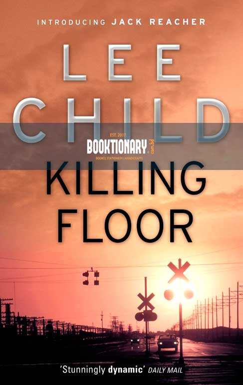 Killing Floor ( Jack Reacher Series, Book 1 ) ( High Quality )