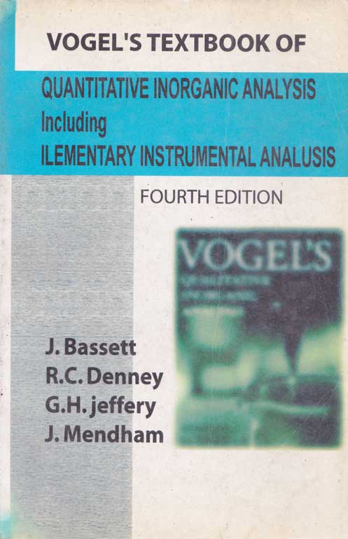 Vogel's textbook Quantitative Chemical Analysis