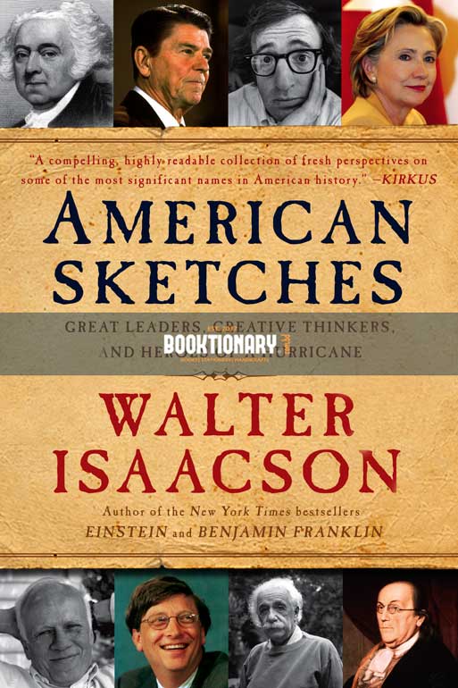 American Sketches: Great Leaders, Creative Thinkers,  and Heroes of a Hurricane  ( High Quality )