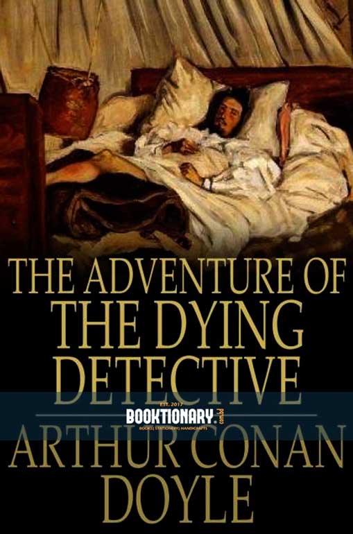 The Adventure of the Dying Detective ( High Quality )