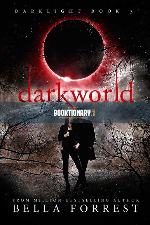 Darkworld  ( Darklight series, book 3 ) ( High Quality )