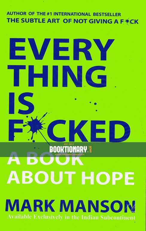 Everything is Fucked A Book about Hope ( normal quality )