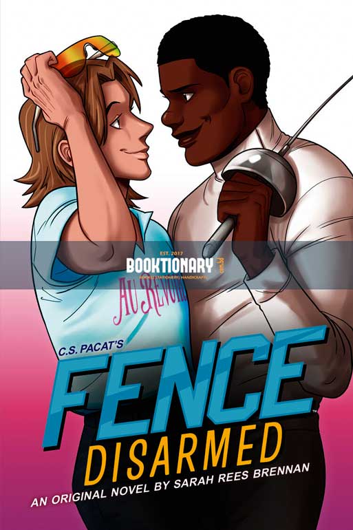 Fence : Disarmed ( Fence series, Book 1 ) ( High Quality )