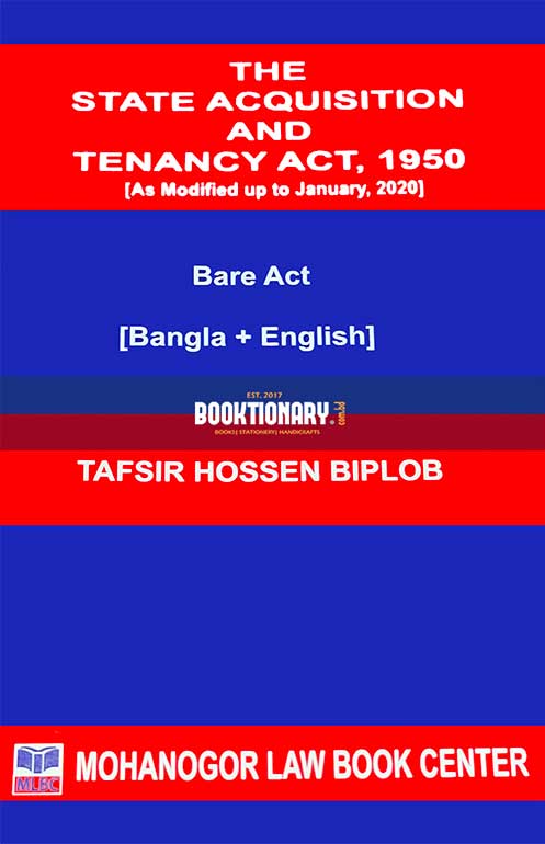 The state Acquisition and Tenancy  act.1950  Bare Act (Bangla +English)