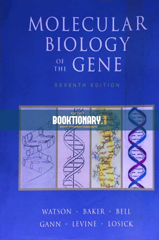 Molecular Biology of the Gene