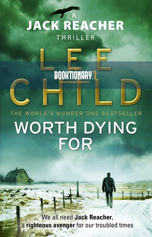 Worth Dying For ( Jack Reacher Series, Book 15 )